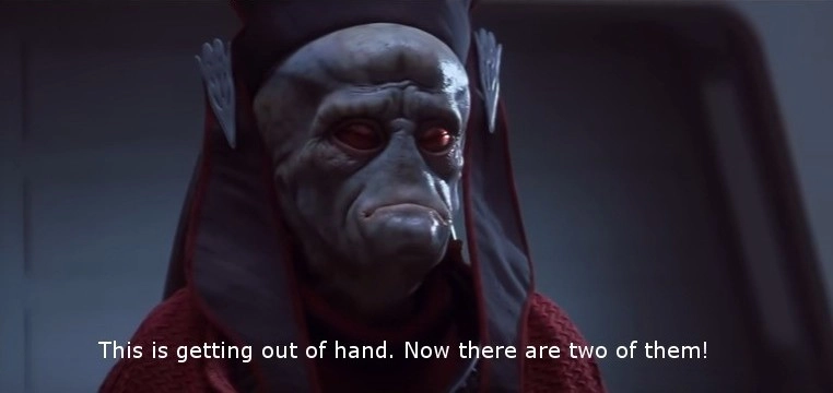 A meme from star wars where the text says 'This is getting out of hand. Now there are two of them!' In star wars this refer to the two Siths (the enemy) while here it refers to the IPs making a funny remark